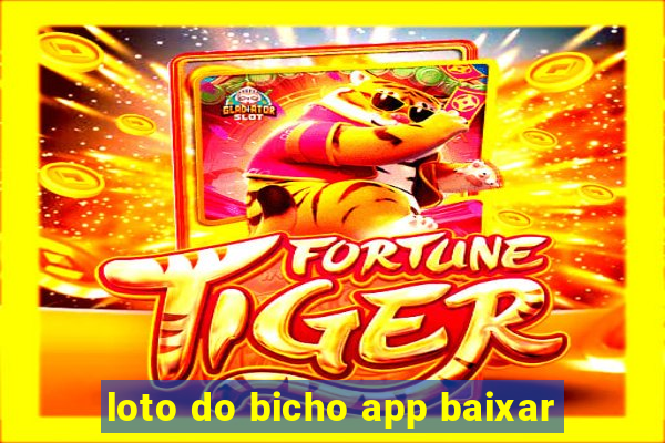 loto do bicho app baixar